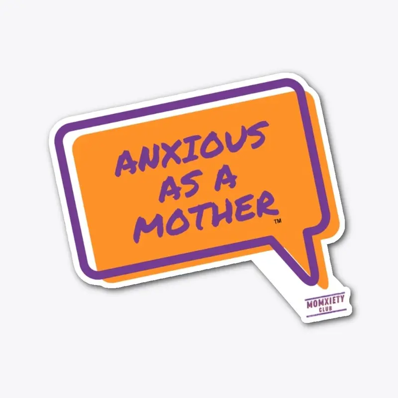 Anxious As A Mother